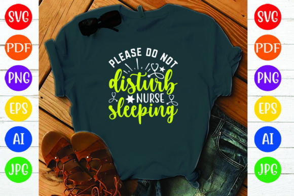 A Design Review for Embroidering “PLEASE DO NOT DISTURB NURSE SLEEPING”