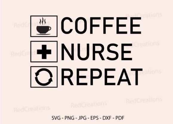 Coffee Nurse Repeat: A Versatile Design for Crafting & Commercial Use